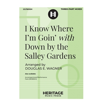 I Know Where I'm Goin' with Down by the Salley Gardens