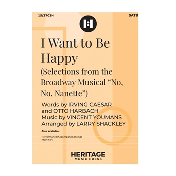 I Want to Be Happy (Selections from No No Nanette)
