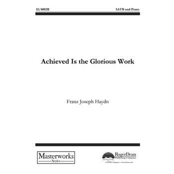Achieved Is the Glorious Work