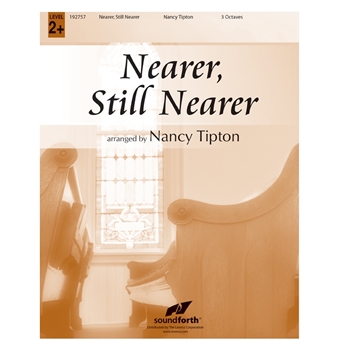Nearer, Still Nearer