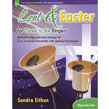 Lent and Easter for Three to Six Ringers