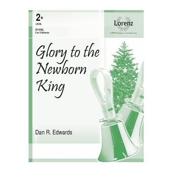 Glory to the Newborn King