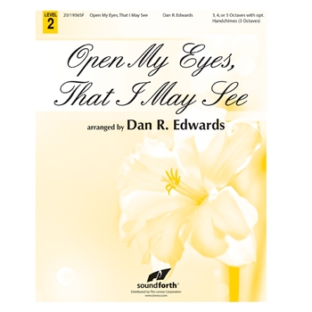 Open My Eyes That I May See