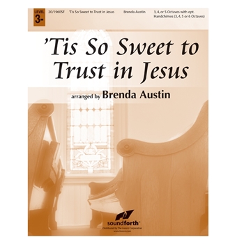 Tis So Sweet to Trust in Jesus