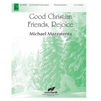 Good Christian Friends, Rejoice