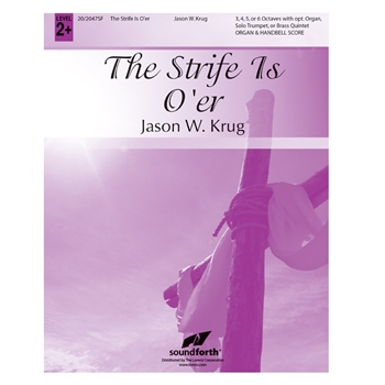 The Strife Is O'er - Organ and Handbell Score