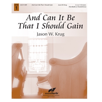 And Can It Be That I Should Gain