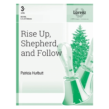 Rise Up, Shepherd, and Follow