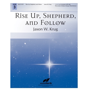Rise Up, Shepherd, and Follow
