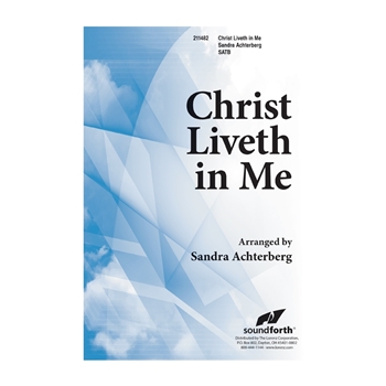 Christ Liveth in Me