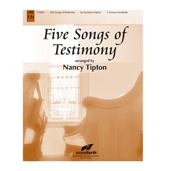 Five Songs of Testimony