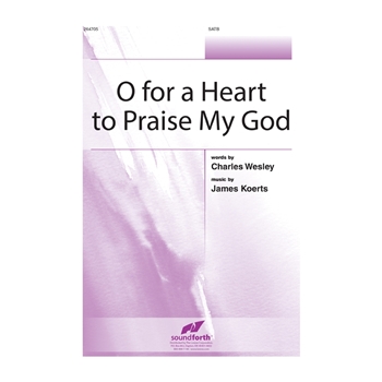 O For a Heart To Praise My God