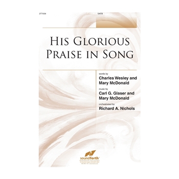 His Glorious Praise in Song
