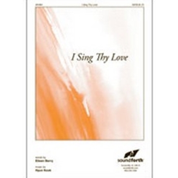 I Sing Thy Love