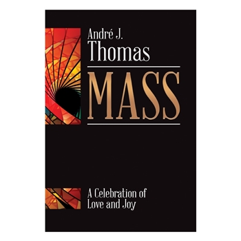 Mass - A Celebration of Love and Joy