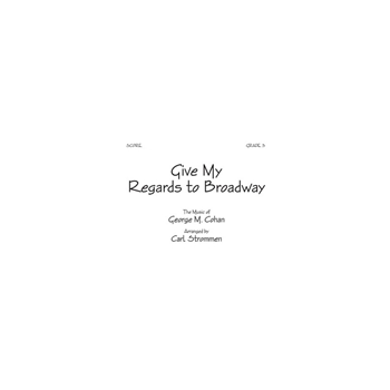 Give My Regards to Broadway - Score