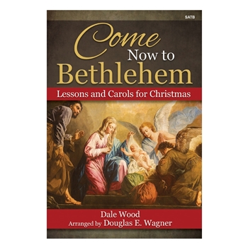 Come Now to Bethlehem