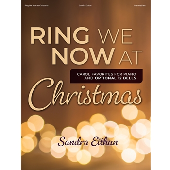 Ring We Now at Christmas