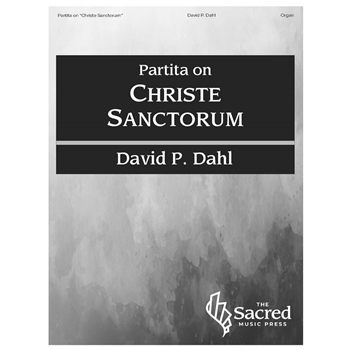 Partita on "Christe Sanctorum"