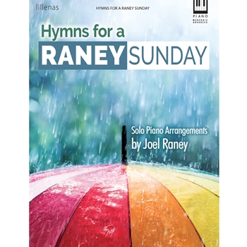 Hymns for a Raney Sunday