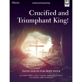 Crucified and Triumphant King