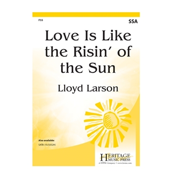 Love Is Like the Risin' of the Sun