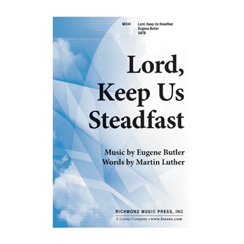 Lord, Keep Us Steadfast