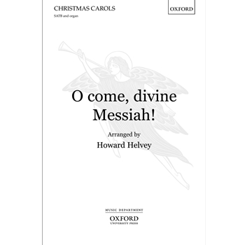 O Come Divine Messiah