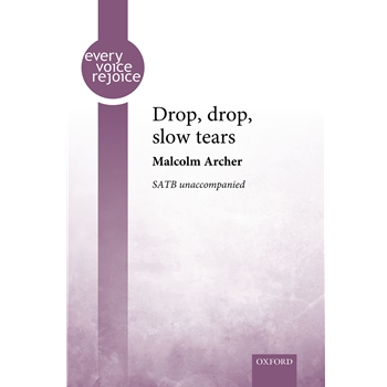 Drop, drop, slow tears