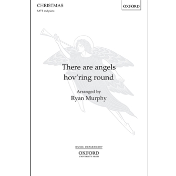 There are angels hov'ring round