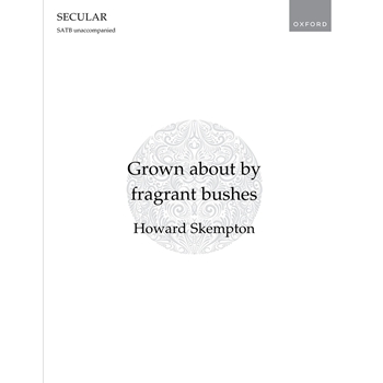 Grown About By Fragrant Bushes