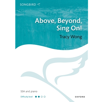 Above, Beyond, Sing On!