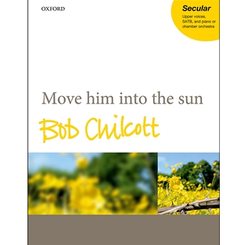 Move him into the sun