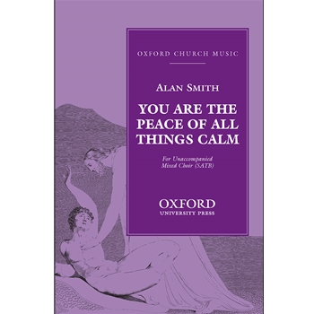 You are the peace of all things calm