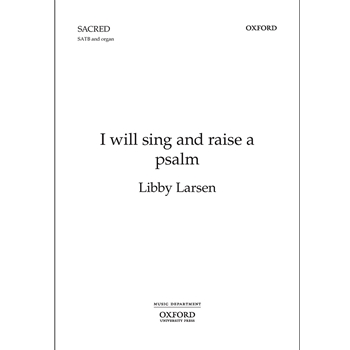 I will sing and raise a psalmVocal score