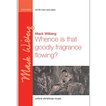 Whence Is That Goodly Fragrance Flowing