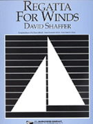 Regatta For Winds by Shaffer David for Concert Band