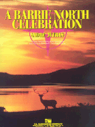 Barrie North Celebration A by Jutras Andre for Concert Band