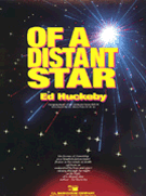Of A Distant Star by Huckeby Ed for Full Score