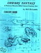 Cowboy Fantasy by Holcombe Bill for Concert Band