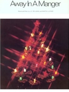 Away In A Manger by Luther and Spillman for PVG Solo