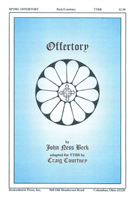 Offertory by Beck John Ness - Courtney Craig - for TTBB