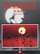 Explorations by Huckeby Ed for Concert Band