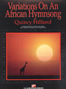 Variations On An African Hymnsong by Hilliard Quincy C for Concert Band
