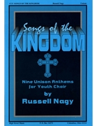 Songs Of The Kingdom by Nagy Russell for Unison