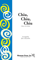 Chiu Chiu Chiu by Chilean Melody - Gallina Jill - for 2-Part