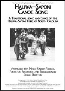 Haliwa-saponi Canoe Song by Traditional - Burton Bryan - for 2-Part