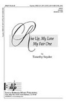 Rise Up My Love by Snyder Timothy for SSA