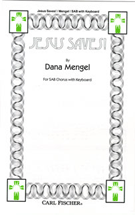 Jesus Saves by Mengel Dana for SAB and Piano