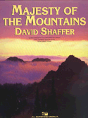 Majesty Of The Mountains by Shaffer David for Concert Band